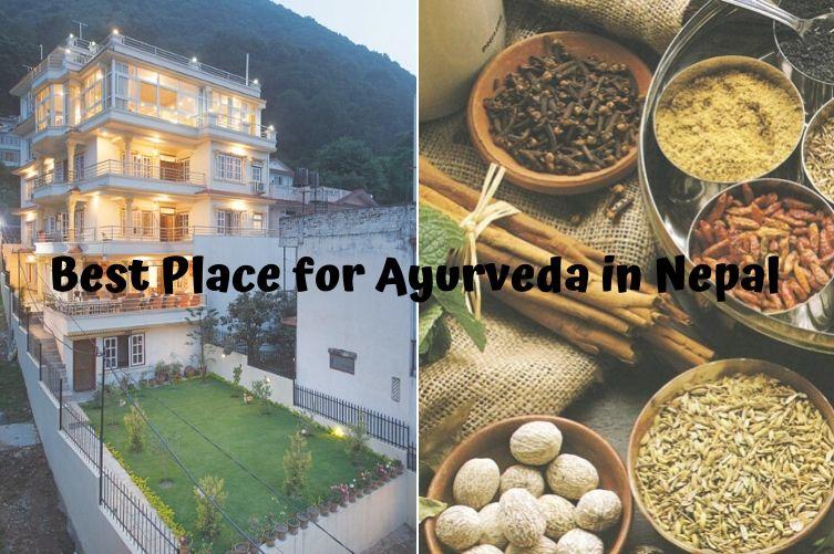 BEST PLACE FOR AYURVEDA IN NEPAL
