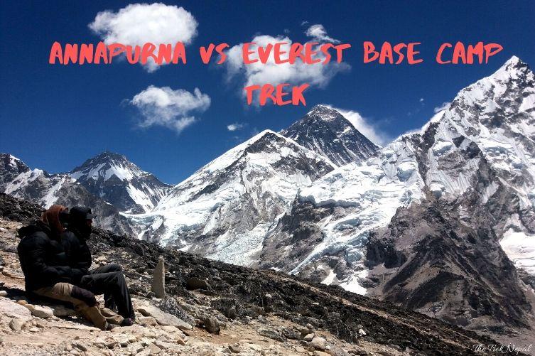 ANNAPURNA VS EVEREST BASE CAMP TREK